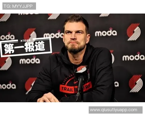 斯普利特谈球队新成员融入需全队共同适应新轮换体系